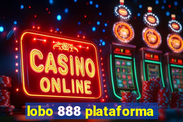 lobo 888 plataforma